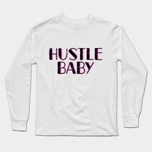 Hustle hard baby cute black and pink typography Long Sleeve T-Shirt